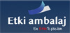 ETKİ PLASTİK VE AMBALAJ A.Ş.